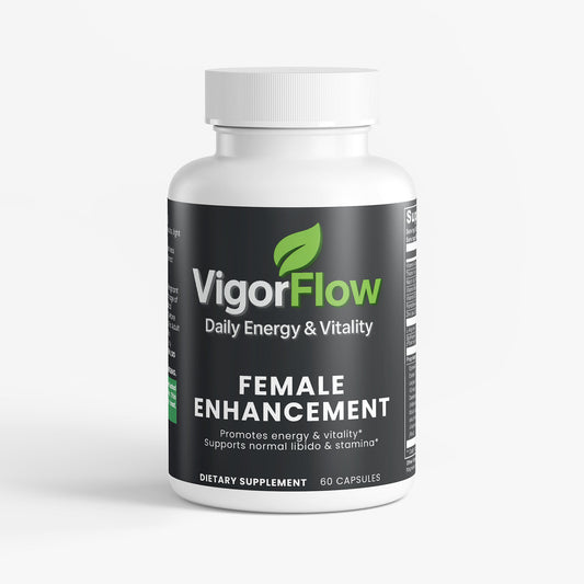 Female Enhancement | Balance, Energy & Vitality Sexual & Reproductive Wellness VigorFlow