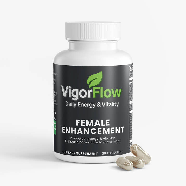 Female Enhancement | Balance, Energy & Vitality Sexual & Reproductive Wellness VigorFlow